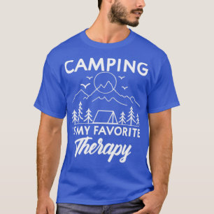 Camping ist mein Lieblings-Therapieabenteuer-Campi T-Shirt