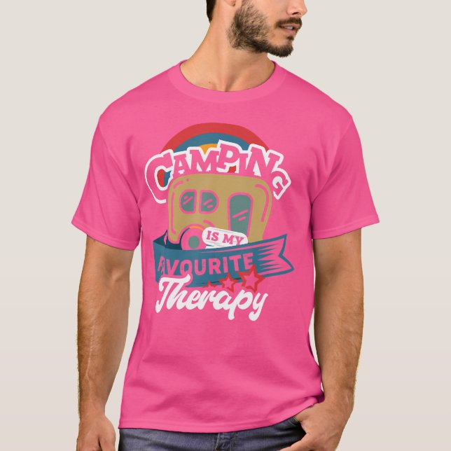 Camping ist mein Lieblings-Therapieprogramm Shirt  (Vorderseite)