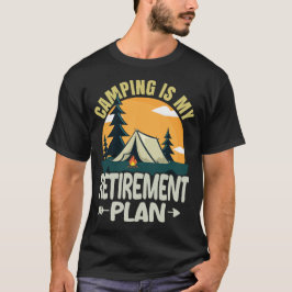 Camping ist mein Rentenplan Lustiger Camper Camp T-Shirt
