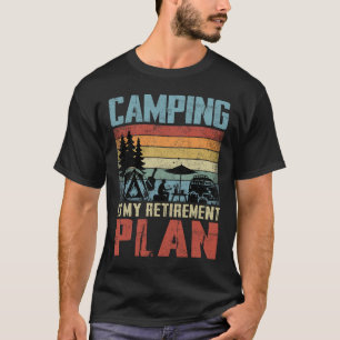 Camping ist mein Rentenplan Ruheständler Camper T-Shirt