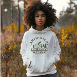 Camping ist mein Ruhestandsplan lustig Rentner Hoodie