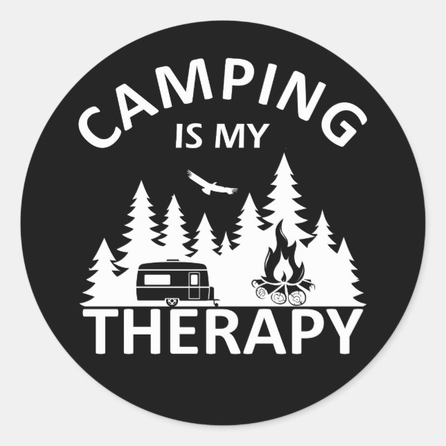 Camping ist mein Therapiewitterungsmotto Runder Aufkleber (Vorderseite)