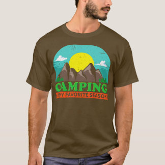 Camping ist meine Lieblingssaison T-Shirt