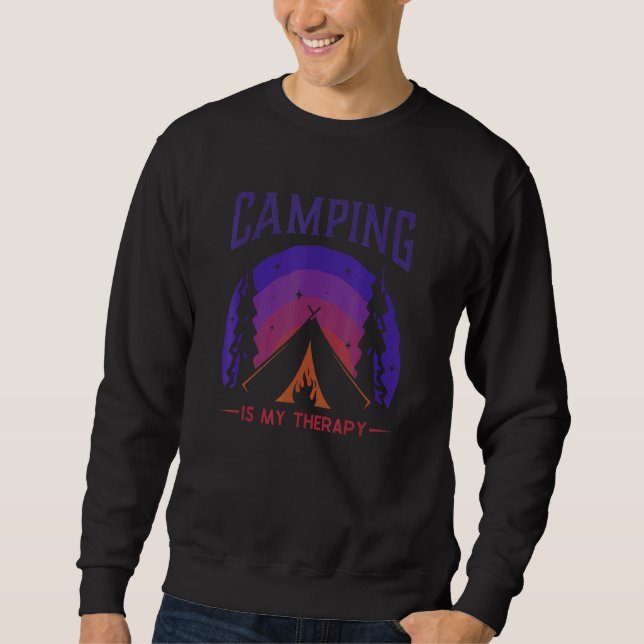 Camping ist meine Therapie Glamping Camping Zelte  Sweatshirt (Vorderseite)