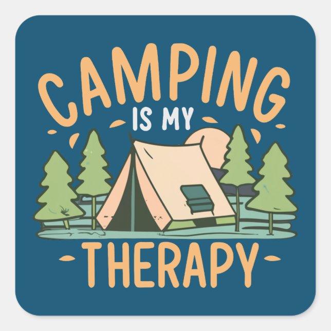 Camping ist meine Therapie Quadratischer Aufkleber (Vorderseite)