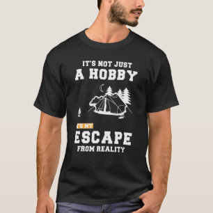Camping ist nicht nur ein Hobby, seine Flucht vor T-Shirt