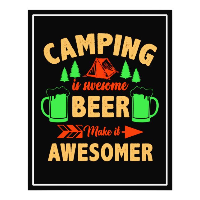 Camping ist Swe Einige Biere machen es Aesomer Fotodruck (Vorne)