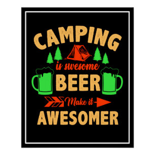Camping ist Swe Einige Biere machen es Aesomer Poster