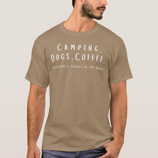 Camping Kaffee und Hunde Geschenk T-Shirt