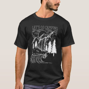 Camping Lass uns campen Sommer Wandern Berg T-Shirt
