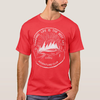 Camping Leben Ist das Beste Leben Abenteuer Inspir T-Shirt