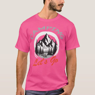 Camping Lets Go Geschenk T-Shirt