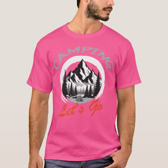 Camping Lets Go Geschenk T-Shirt (Vorderseite)