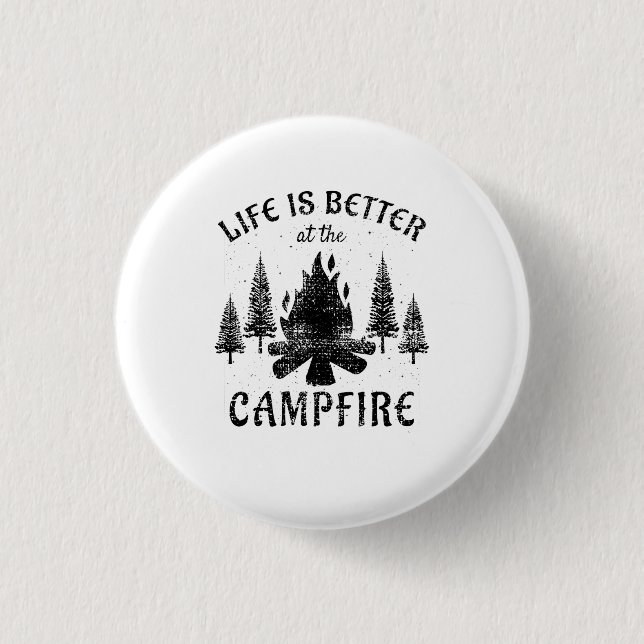 Camping - Life is Better by the Campfire Button (Vorderseite)