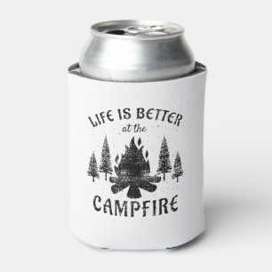 Camping - Life is Better by the Campfire Dosenkühler