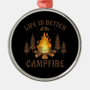 Camping - Life is Better by the Campfire Ornament Aus Metall