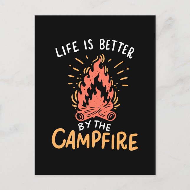 Camping - Life is Better by the Campfire Postkarte (Vorderseite)