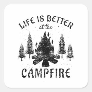 Camping - Life is Better by the Campfire Quadratischer Aufkleber