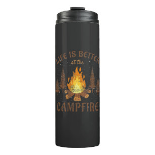 Camping - Life is Better by the Campfire Thermosbecher