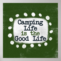 Camping Life ist das gute Leben Poster Wall Art