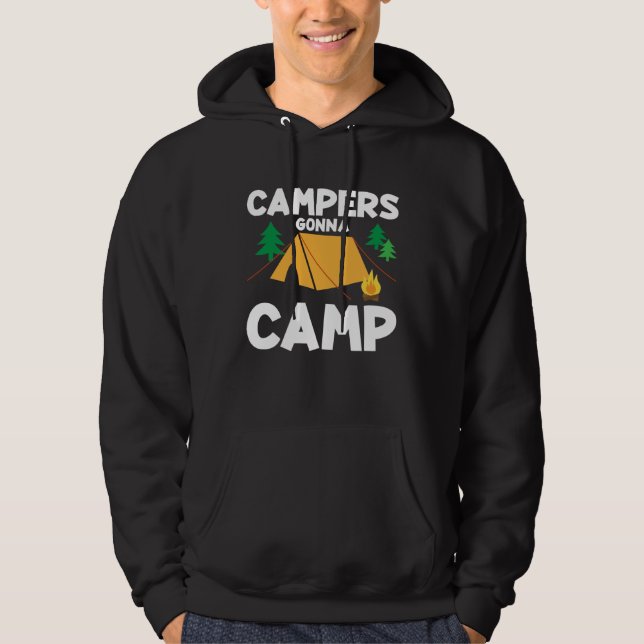 Camping Lover Funny Campers Gonna Camp Family Camp Hoodie (Vorderseite)
