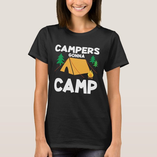 Camping Lover Funny Campers Gonna Camp Family Camp T-Shirt (Vorderseite)