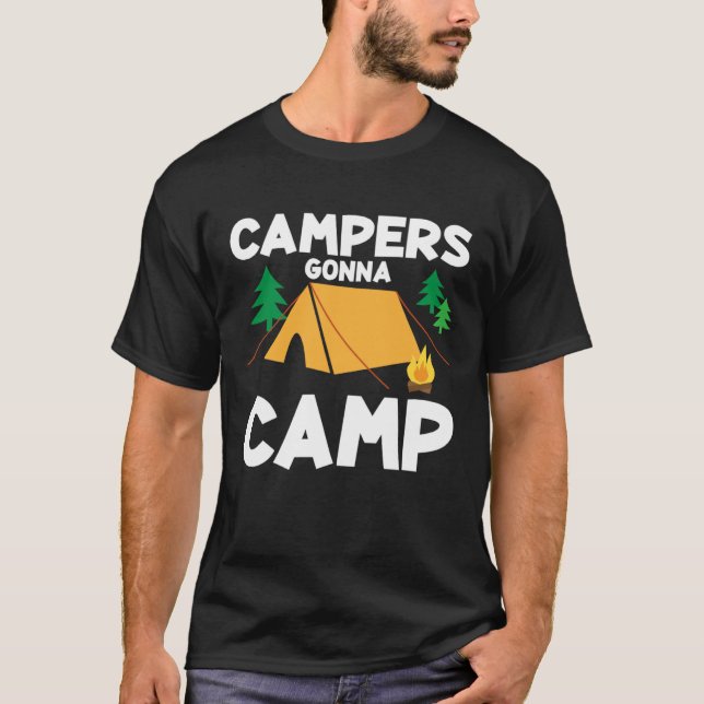 Camping Lover Funny Campers Gonna Camp Family Camp T-Shirt (Vorderseite)