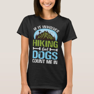 Camping Lover, wenn es Wandern erfordert T-Shirt