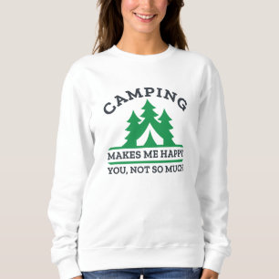 Camping macht mich glücklich sweatshirt