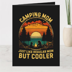 Camping-Mama, genau wie eine normale Mama Karte