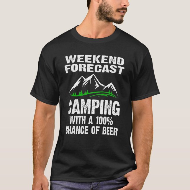 Camping mit Aussicht auf Bier T-Shirt (Vorderseite)