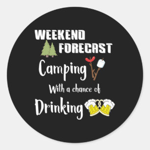 Camping mit Chance auf Trinken Lustiger Camper Runder Aufkleber