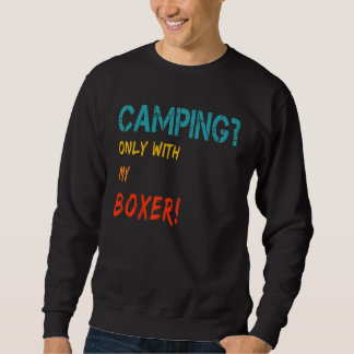 Camping mit Hunde Zelt Motorhome Campingplatz nur  Sweatshirt