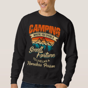 Camping mit Redewendungen für Campingplätze Männer Sweatshirt
