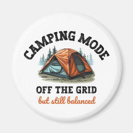 Camping Mode: Aus dem Raster - lustiges Geschenk f Magnet