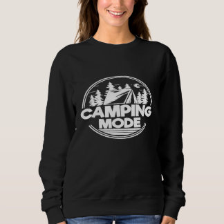 Camping Mode Happy Camper Vibes 1 Sweatshirt