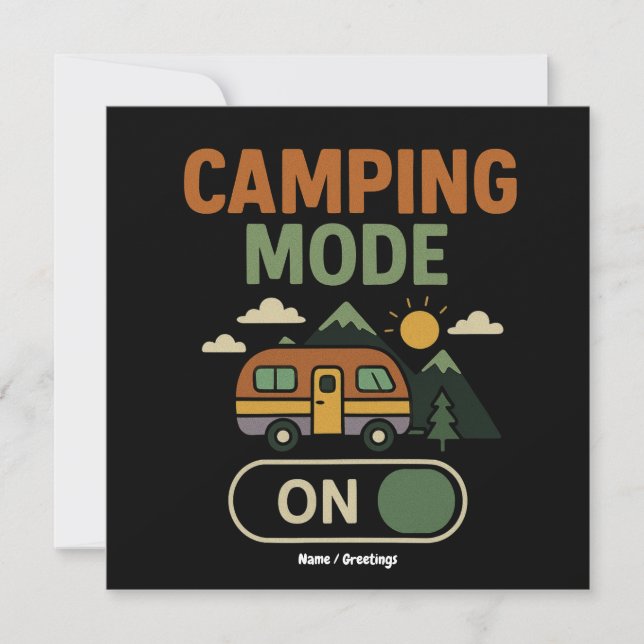 Camping Mode on Funny Nature Lover Camper Geschenk Einladung (Vorderseite)