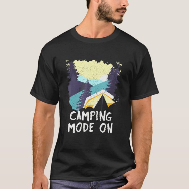 Camping-Modus für die Natur im Freien T-Shirt (Vorderseite)