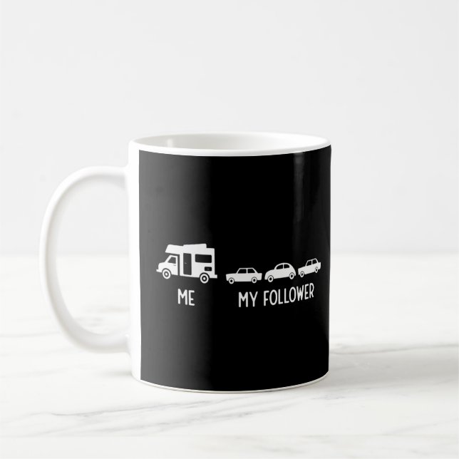 Camping Motorhome Funny My Follower Outdoor Camper Kaffeetasse (Links)