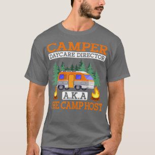 Camping Motorhome Tagesstätte Direktor Campingplat T-Shirt
