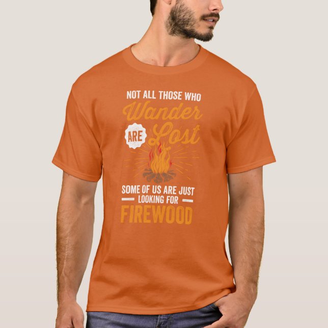 Camping Not All Who Wander Funny Campfire Quote bo T-Shirt (Vorderseite)