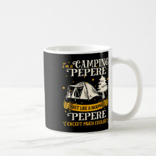 Camping Pepere viel Cooler Geschenk für Pepere Kaffeetasse