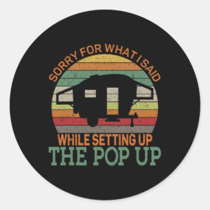 Camping Pop Up Camper Retro Vintage Entschuldigung Runder Aufkleber