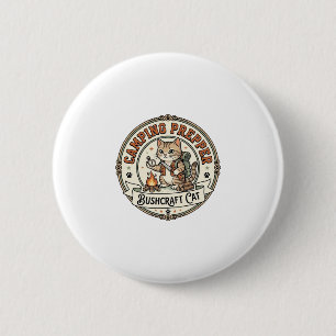 Camping Prepper Bushcraft Katze Camping Prepper Bu Button