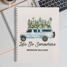 Camping Road Trip Zitat Lass uns irgendwo hingehen Notizbuch