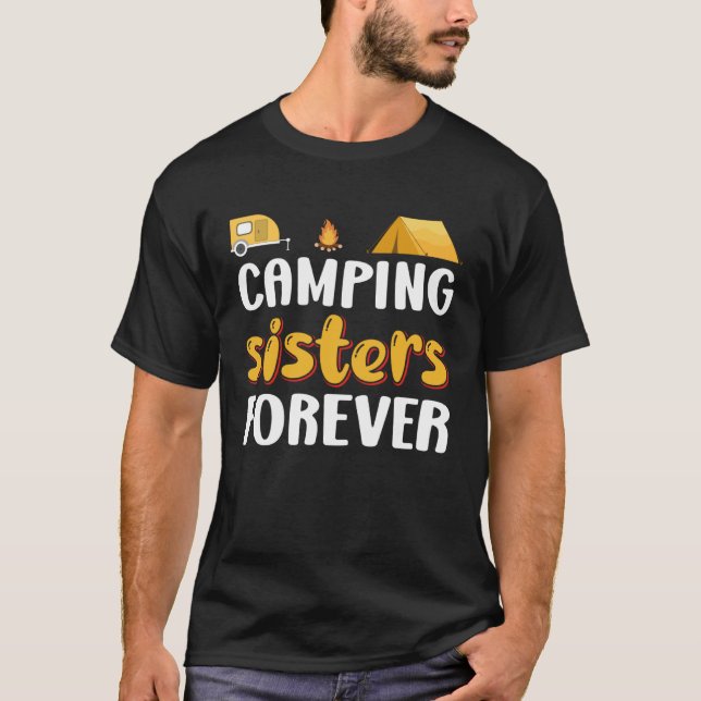 Camping-Schwestern für immer Camper Wandern im Fre T-Shirt (Vorderseite)