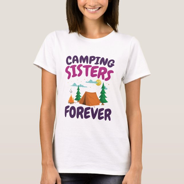 Camping Sisters Forever T-Shirt (Vorderseite)