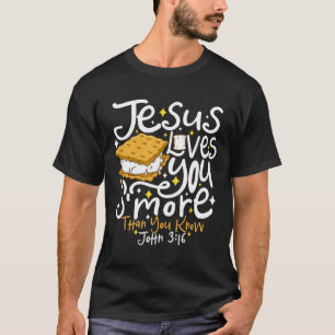 Camping Smore Jesus liebt dich John Bibelvers Chr T-Shirt