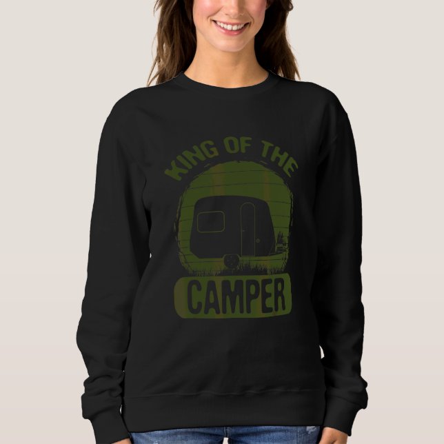 Camping Spaß King of the Camper Sweatshirt (Vorderseite)