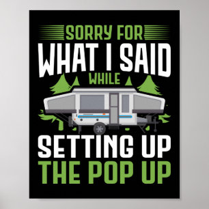 Camping tut mir leid für das, was ich während der  poster